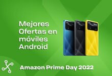 Photo of Las mejores ofertas de móviles Android en el Prime Day 2022