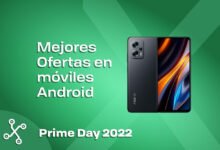 Photo of Último día de Prime Day 2022: llévate las mejores ofertas en móviles Android