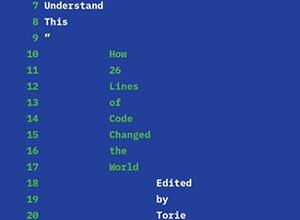 Photo of Las líneas de código que cambiaron el mundo: un libro sobre programación surgido de un precioso proyecto histórico