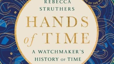 Photo of Hands of Time, una historia de cómo hemos aprendido a medir el tiempo escrita por una relojera que realmente ama su trabajo